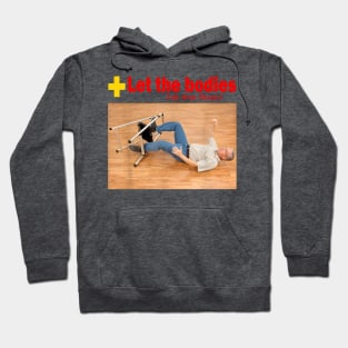 Let the bodies hit the floor Hoodie